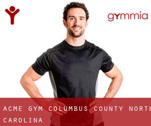 Acme gym (Columbus County, North Carolina)