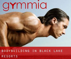 BodyBuilding in Black Lake Resorts