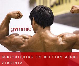 BodyBuilding in Bretton Woods (Virginia)