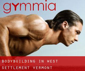 BodyBuilding in West Settlement (Vermont)