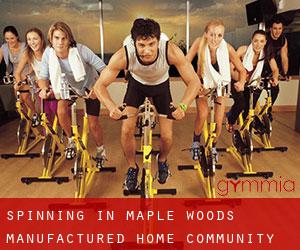 Spinning in Maple Woods Manufactured Home Community