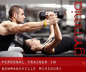 Personal Trainer in Bowmansville (Missouri)