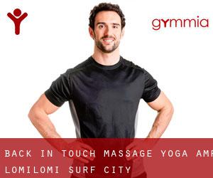 Back in Touch Massage, Yoga, & Lomilomi (Surf City)