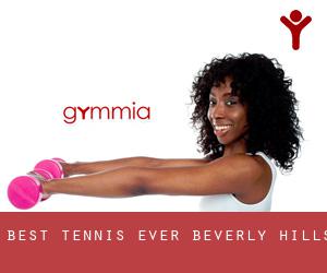 Best Tennis Ever (Beverly Hills)