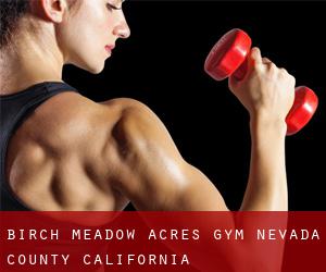 Birch Meadow Acres gym (Nevada County, California)