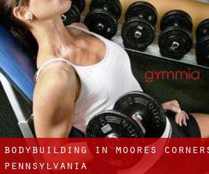 BodyBuilding in Moores Corners (Pennsylvania)