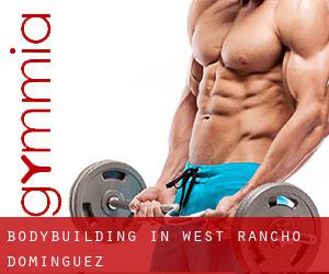 BodyBuilding in West Rancho Dominguez