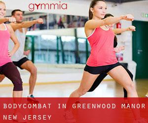 BodyCombat in Greenwood Manor (New Jersey)