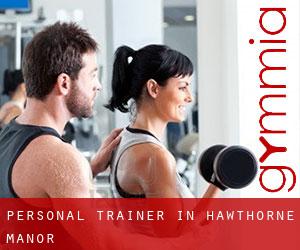 Personal Trainer in Hawthorne Manor