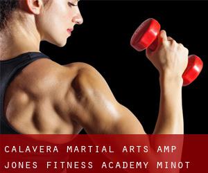 Calavera Martial Arts & Jones Fitness Academy (Minot)