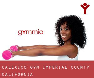 Calexico gym (Imperial County, California)