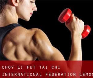 Choy Li Fut-Tai Chi International Federation (Lemon Grove)