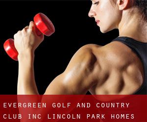 Evergreen Golf and Country Club Inc (Lincoln Park Homes)