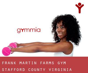 Frank Martin Farms gym (Stafford County, Virginia)