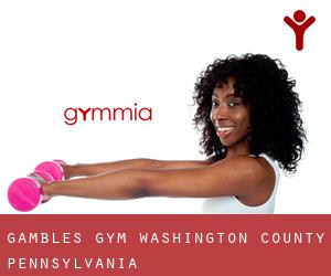 Gambles gym (Washington County, Pennsylvania)