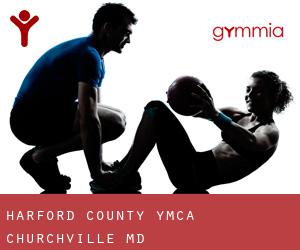 Harford County YMCA - Churchville, MD