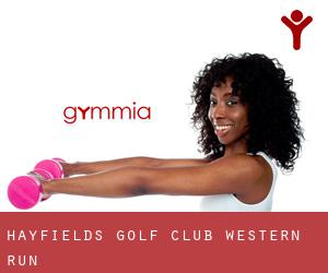 Hayfields Golf Club (Western Run)