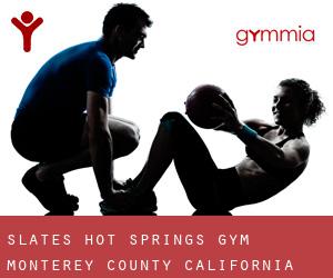 Slates Hot Springs gym (Monterey County, California)