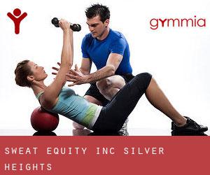 Sweat Equity Inc (Silver Heights)