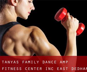 Tanya's Family Dance & Fitness Center Inc (East Dedham)